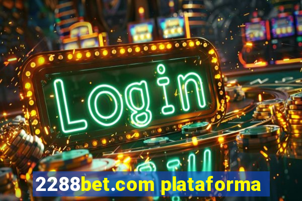 2288bet.com plataforma